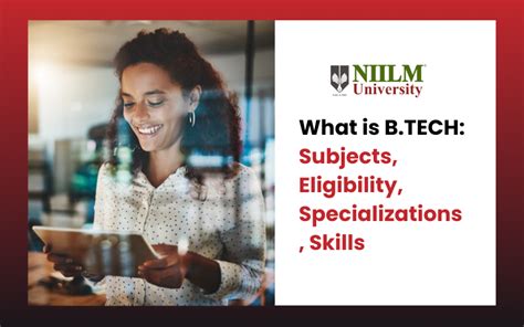 What is B.tech: Subjects, Eligibility, Specializations, Skills | by ...