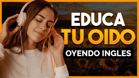 Frases Tiles Para Educar Tu Oido En Ingl S Escucha Repite Y