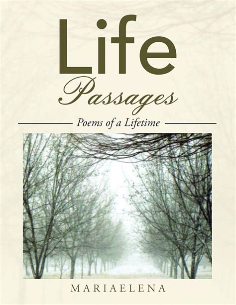 Life Passages Poems Of A Lifetime Ebook Mariaelena Kindle Store