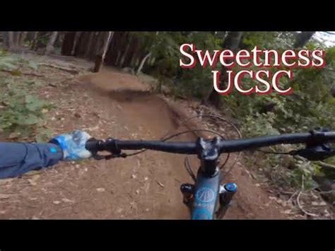 Sweetness UCSC MTB YouTube