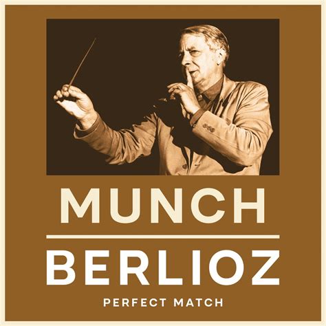 Munch Berlioz Perfect Match De Charles Munch Boston Symphony