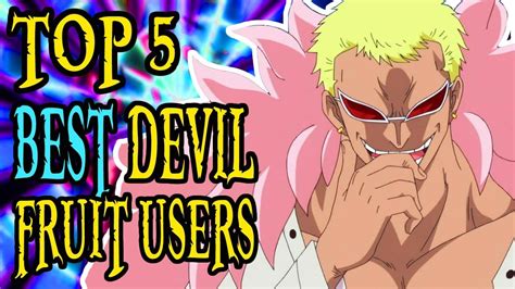 Top 5 Best Devil Fruit Users Youtube