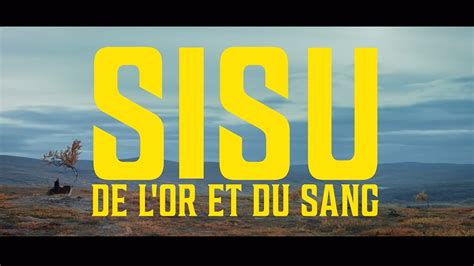 Sisu De L Or Et Du Sang Webrip En Fran Ais Hd P Youtube