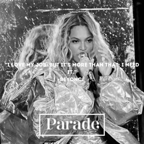 146 Best Beyoncé Quotes To Celebrate Queen Bey Parade