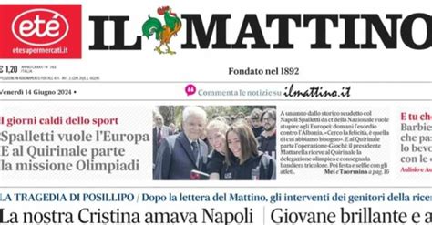 PRIMA PAGINA IL MATTINO OGGI Spalletti Vuole L Europa Calcio