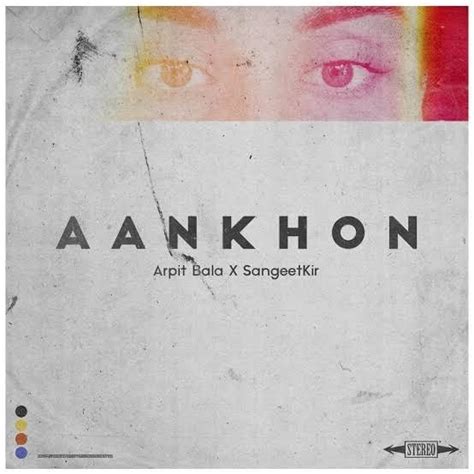 Arpit Bala – Aankhon Lyrics | Genius Lyrics