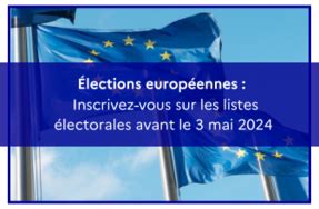 Élections européennes 2024 inscrivez vous sur les listes électorales