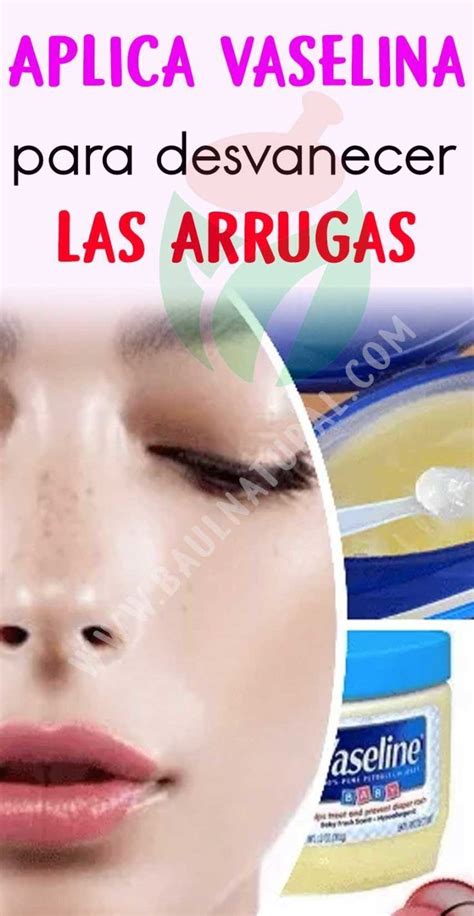 Receta De Vaselina Para Eliminar Las Arrugas En Casa Natural Beauty