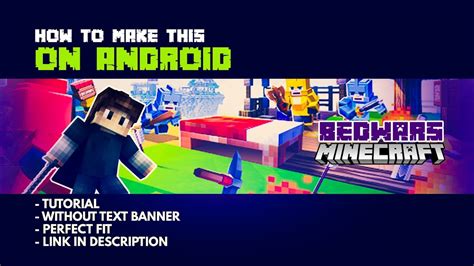 Make Epic Minecraft BEDWARS Youtube Banner In ANDROID For Free 2021