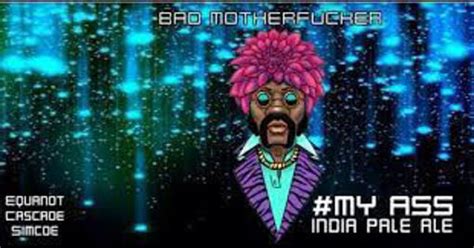 Drinxit Be MY ASS BAD MOTHERFUCKER IPA 33CL