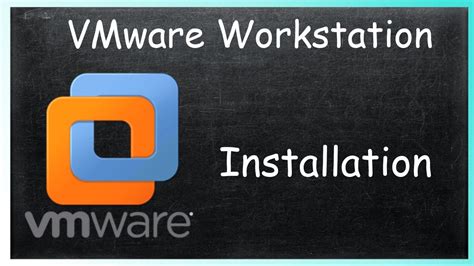 Vmware Workstation Installation Youtube