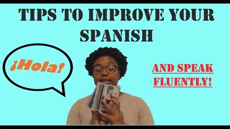 Tips To Improve Your Spanish And SPEAK FLUENTLY YouTube