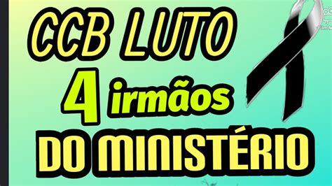 CCB nota de falecimento Senhor recolheu 4 Ministério CCB nestes últimos