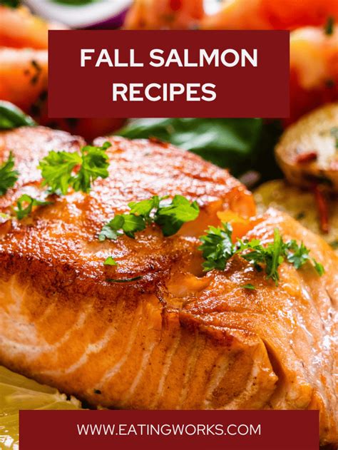 33 Of The Best Salmon Recipes For The Fall Season - Eating Works