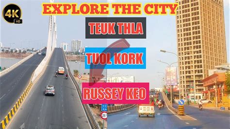 A Journey Between Tuol Kork And Russey Keo Districts In Phnom Penh City