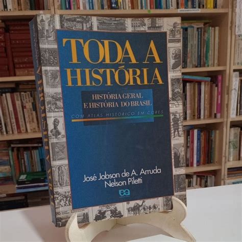 Toda a história história geral e história do Brasil atlas