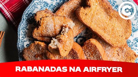 Como Fazer Rabanadas Na Airfryer Sobremesa YouTube