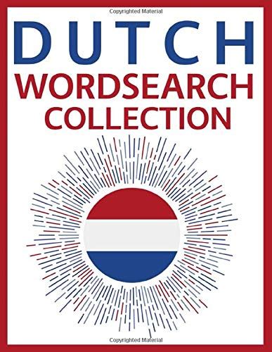 Dutch Word Search Collection 100 Dutch Language Puzzles By James