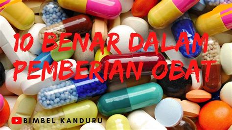 Prinsip 10 Benar Pemberian Obat Yang Harus Diketahui Perawat YouTube