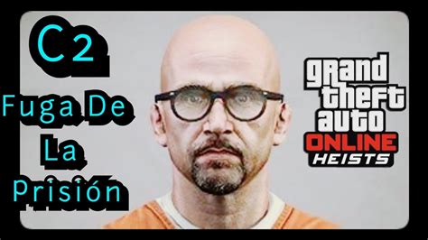 Gta V Online Heist Fuga De La Prisi N Final Youtube