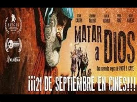 Matar A Dios Trailers Cine Streaming YouTube