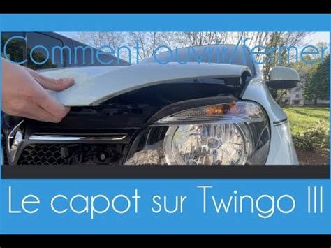 Comment Ouvrir Ou Fermer Le Capot Avant D Une Twingo Iii Youtube