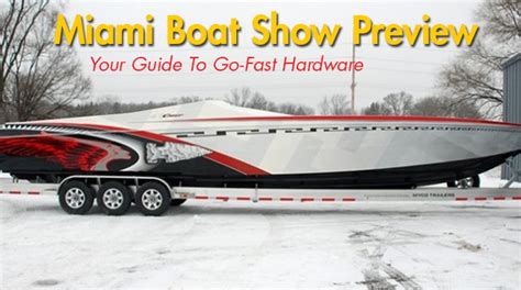 » Miami Boat Show Preview: A Guide To Go-Fast Hardware