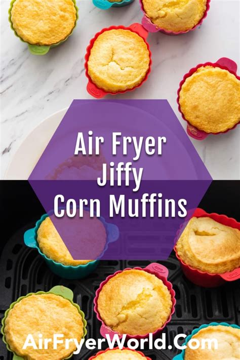 Air Fryer Jiffy Corn Muffins Recipe Easy 15 Minutes Air Fryer World