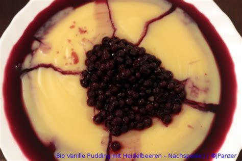 Bio Vanille Pudding Mit Heidelbeeren Nachspeise Unsere Kochecke