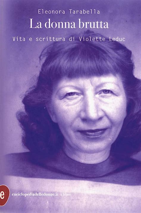 Enciclopedia Delle Donne La Donna Brutta Vita E Scrittura Di Violette