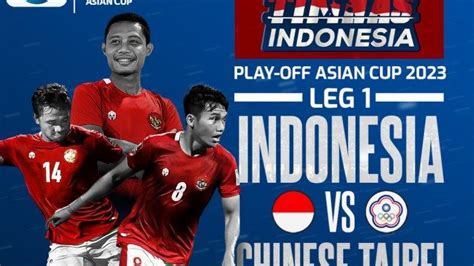 Link Nonton Live Streaming Gratis Timnas Indonesia Vs Taiwan Jam 19 00