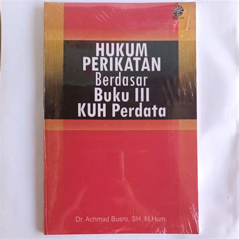 Jual Hukum Perikatan Berdasar Buku Iii Kuh Perdata Shopee Indonesia