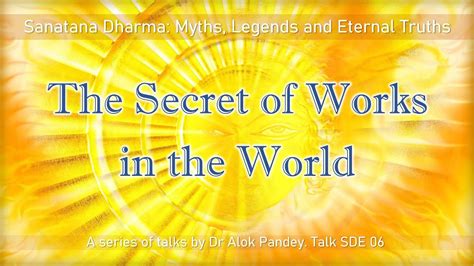 Sanatana Dharma 06 The Secret Of Works In The World YouTube