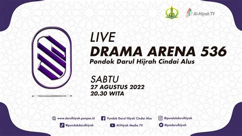 Live Drama Arena Pondok Darul Hijrah Cindai Alus Tahun Youtube