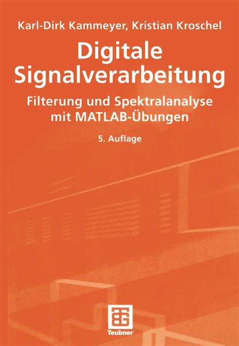 Digitale Signalverarbeitung Filterung Und Spektralanalyse Mit Matlab