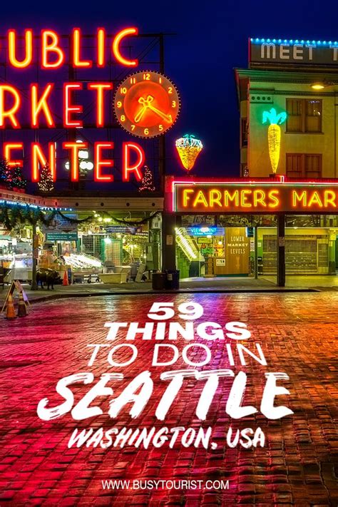 59 Best And Fun Things To Do In Seattle Washington Things To Do