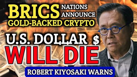 US Dollar Collapse BRICS Gold Backed Currency Launched Robert