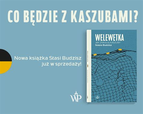 Skąd się wzięli Kaszubi Nieznana historia jednej z najbardziej