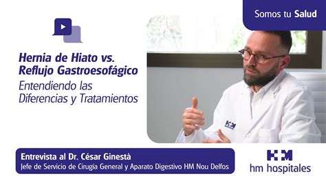 Hernia De Hiato Vs Reflujo Gastroesofágico Entendiendo Las