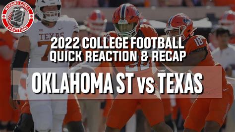 Oklahoma State Vs Texas Quick Reaction Recap College Football