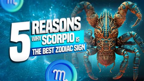 5 Reasons Why Scorpio Is The Best Zodiac Sign Youtube