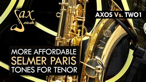 Selmer Paris Axos Tenor Saxophone Youtube