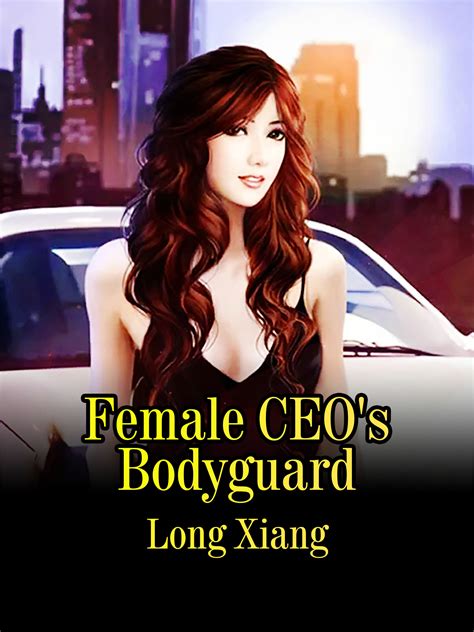 Female CEO's Bodyguard Novel Full Story | Book - BabelNovel