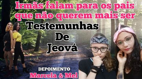 Irm S Falam Para Os Pais Que N O Querem Mais Ser Testemunhas De Jeov