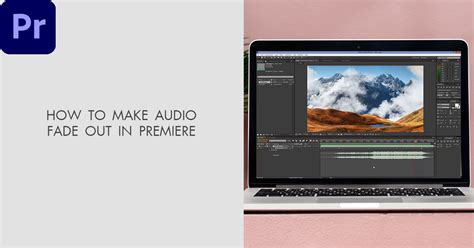 How To Make Audio Fade Out In Premiere Step By Step Tutorial