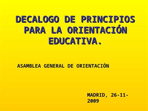 Ppt Decalogo De Principios Para La Orientaci N Educativa Madrid