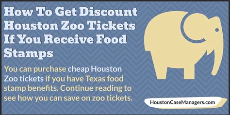 Get Houston Zoo Tickets With Food Stamps And Save Money