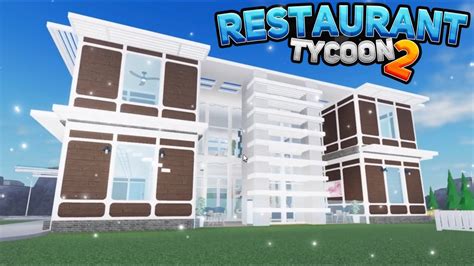 Modern Restaurant Tour Restaurant Tycoon 2 Roblox Youtube