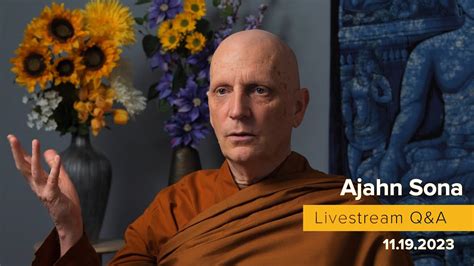 Live From Birken Dhamma Q A With Ajahn Sona Youtube