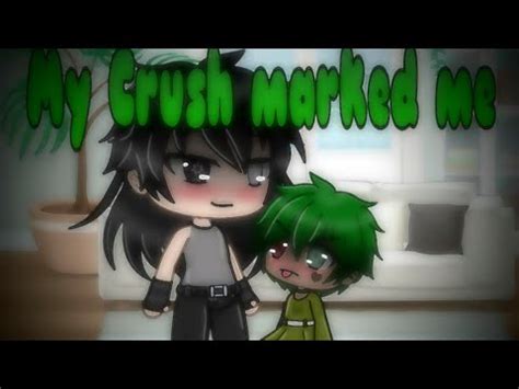 My Crush Marked Me GLMM Gay Love Story Part 3 YouTube